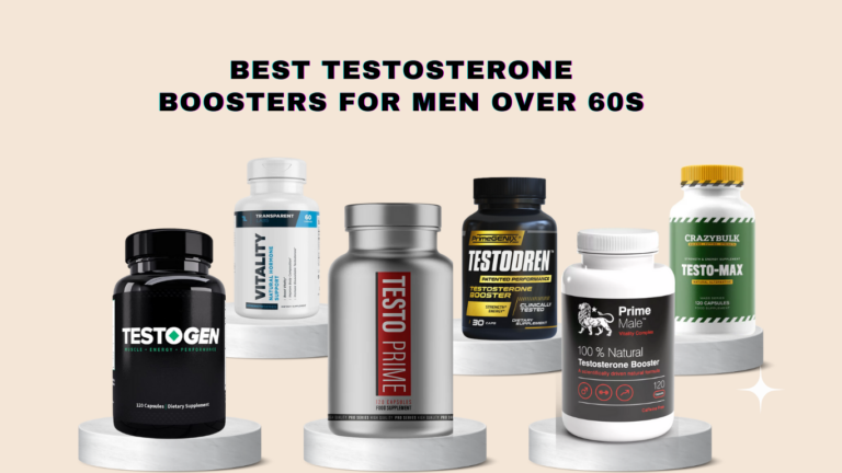 6 Best Testosterone Boosters For Men Over 60 – January 2024